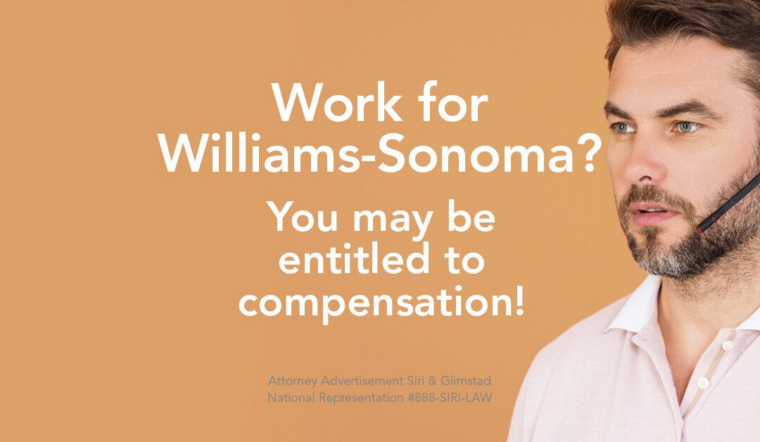 Williams Sonoma Unpaid Wages Investigation