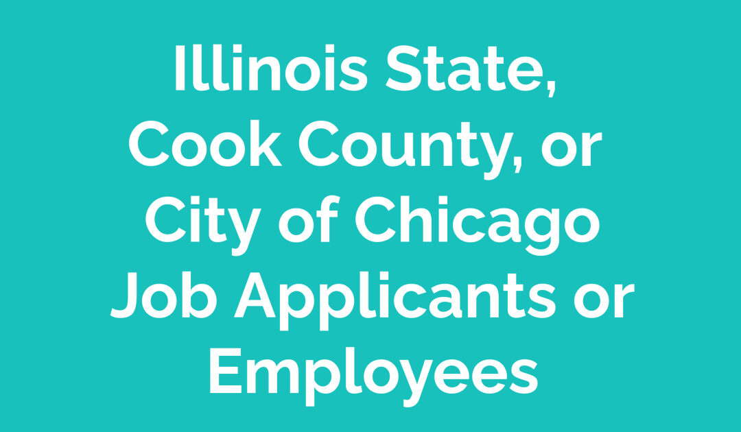 Current or Former Employees of Illinois State, Cook County, or Chicago