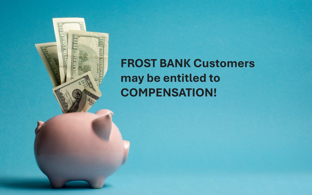 CUSTOMERS OF FROST BANK!